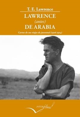 Lawrence (antes) de Arabia | 9788494061073 | Lawrence, Thomas Edward | Llibres.cat | Llibreria online en català | La Impossible Llibreters Barcelona