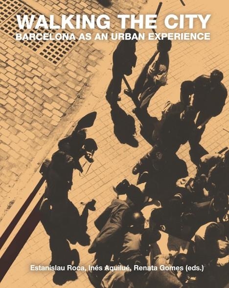 Walking the city | 9788447538782 | Roca, Estanislau / Aquilué, Inés / Gomes, Renata | Llibres.cat | Llibreria online en català | La Impossible Llibreters Barcelona