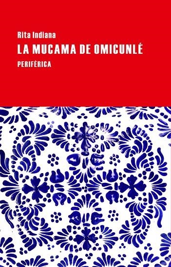 La mucama de Omicunlé | 9788416291083 | Indiana, Rita | Llibres.cat | Llibreria online en català | La Impossible Llibreters Barcelona