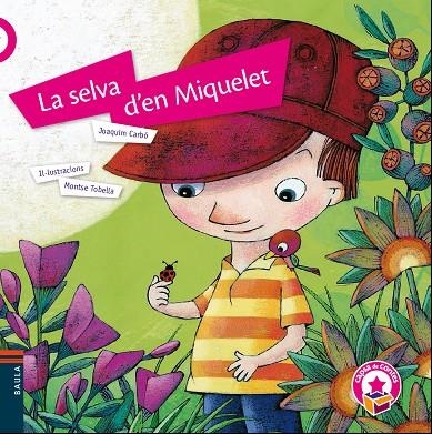 La selva d'en Miquelet | 9788447929191 | Carbó i Masllorens, Joaquim | Llibres.cat | Llibreria online en català | La Impossible Llibreters Barcelona