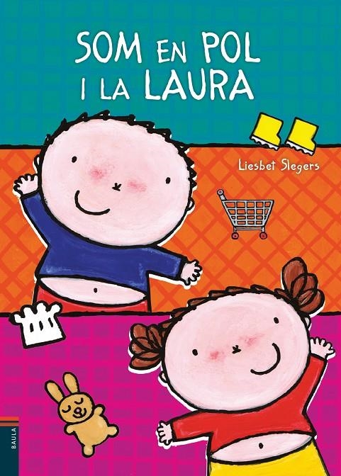 Som en Pol i la Laura | 9788447929184 | Slegers, Liesbet | Llibres.cat | Llibreria online en català | La Impossible Llibreters Barcelona