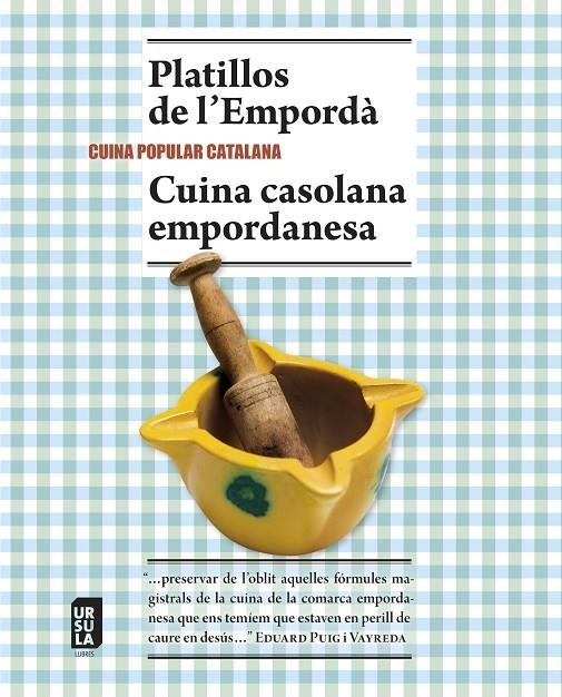 Platillos de l'Empordà i Cuina casolana empordanesa | 9788494110153 | Varios autores | Llibres.cat | Llibreria online en català | La Impossible Llibreters Barcelona