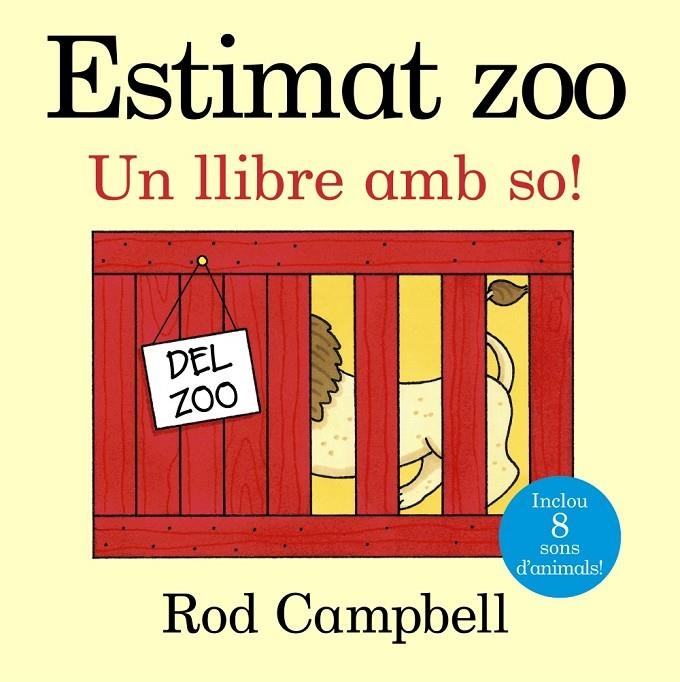 Estimat zoo. Un llibre amb so! | 9788499066004 | Campbell, Rod | Llibres.cat | Llibreria online en català | La Impossible Llibreters Barcelona