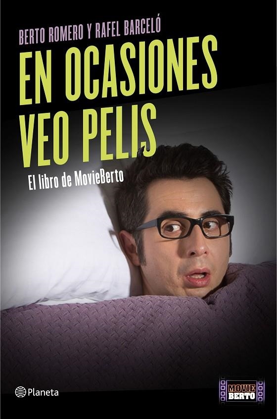 En ocasiones veo pelis | 9788408139430 | Berto Romero/Rafel Barceló | Llibres.cat | Llibreria online en català | La Impossible Llibreters Barcelona