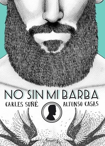 No sin mi barba | 9788416177554 | Suñe, Carles | Llibres.cat | Llibreria online en català | La Impossible Llibreters Barcelona