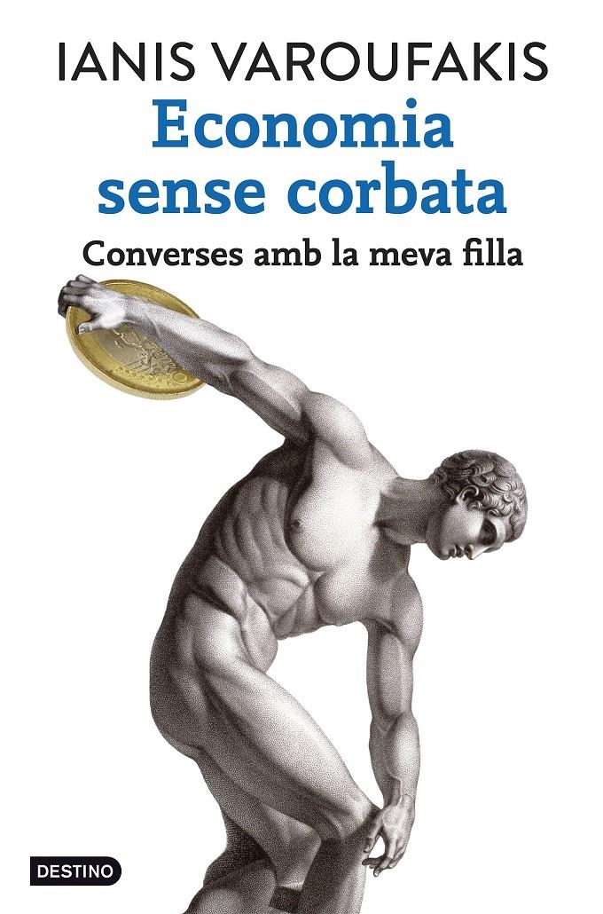 Economia sense corbata | 9788416297351 | Varoufakis, Ianis | Llibres.cat | Llibreria online en català | La Impossible Llibreters Barcelona