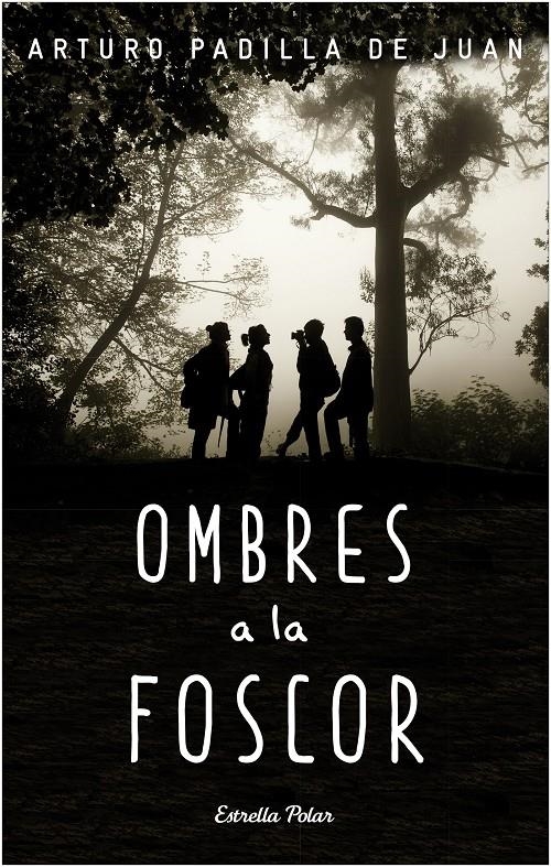 Ombres a la foscor | 9788490578780 | Padilla de Juan, Arturo | Llibres.cat | Llibreria online en català | La Impossible Llibreters Barcelona