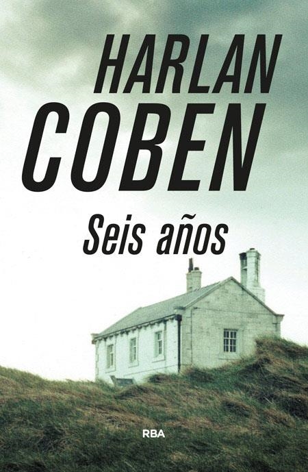 Seis años | 9788490565223 | COBEN , HARLAN | Llibres.cat | Llibreria online en català | La Impossible Llibreters Barcelona