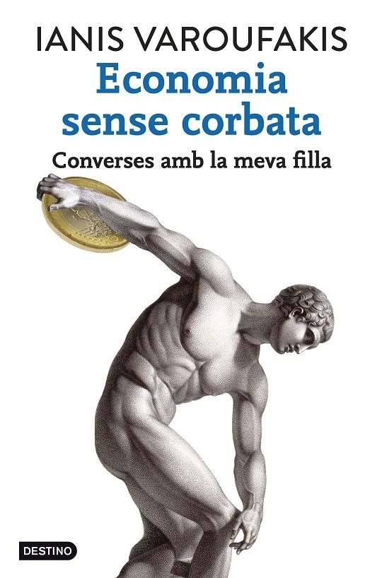 Economia sense corbata | 9788416297320 | Ianis Varoufakis | Llibres.cat | Llibreria online en català | La Impossible Llibreters Barcelona