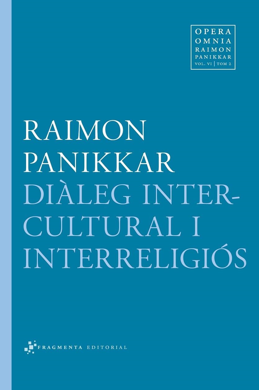 Diàleg intercultural i interreligiós | 9788415518136 | Panikkar Alemany, Raimon/Carrara, Milena | Llibres.cat | Llibreria online en català | La Impossible Llibreters Barcelona