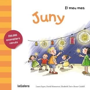 Juny | 9788424655778 | Laura Espot\David Monserrat\Elisabeth Tort\Roser Calafell (il·lustr.) | Llibres.cat | Llibreria online en català | La Impossible Llibreters Barcelona