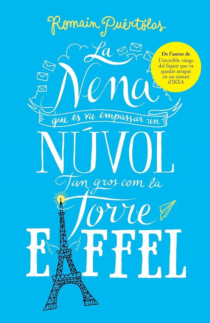 La nena que es va empassar un núvol tan gros com la torre Eiffel | 9788415961932 | Puértolas, Romain | Llibres.cat | Llibreria online en català | La Impossible Llibreters Barcelona