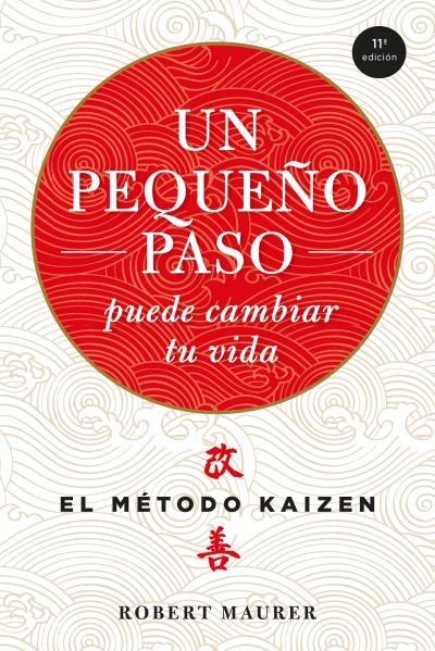 Un pequeño paso puede cambiar tu vida | 9788479538996 | Maurer, Robert | Llibres.cat | Llibreria online en català | La Impossible Llibreters Barcelona