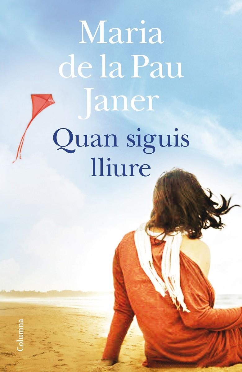 Quan siguis lliure | 9788466419819 | Janer, Maria de la Pau | Llibres.cat | Llibreria online en català | La Impossible Llibreters Barcelona