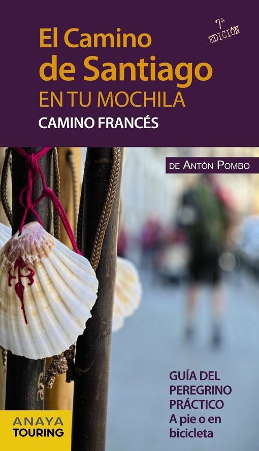 El Camino de Santiago en tu mochila. Camino Francés | 9788499357539 | Pombo Rodríguez, Antón | Llibres.cat | Llibreria online en català | La Impossible Llibreters Barcelona