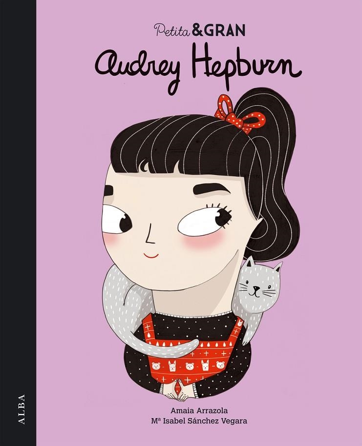 Petita & gran Audrey Hepburn | 9788490651124 | Sánchez Vegara, María Isabel/Arrazola Otaduy, Amaia | Llibres.cat | Llibreria online en català | La Impossible Llibreters Barcelona