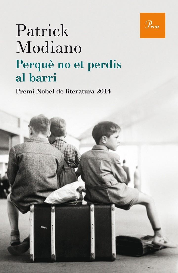 Perquè no et perdis pel barri | 9788475885797 | Modiano, Patrick | Llibres.cat | Llibreria online en català | La Impossible Llibreters Barcelona