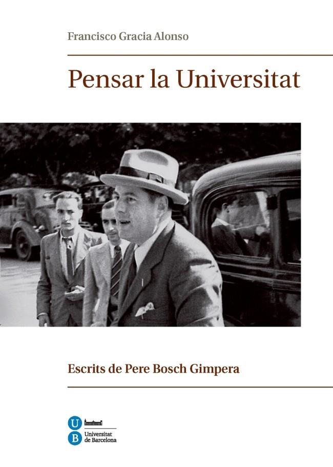 Pensar la Universitat | 9788447538973 | Gracia Alonso, Francisco | Llibres.cat | Llibreria online en català | La Impossible Llibreters Barcelona