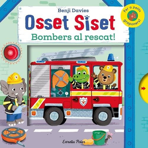 Osset Siset. Bombers al rescat | 9788490575543 | Benji Davies | Llibres.cat | Llibreria online en català | La Impossible Llibreters Barcelona