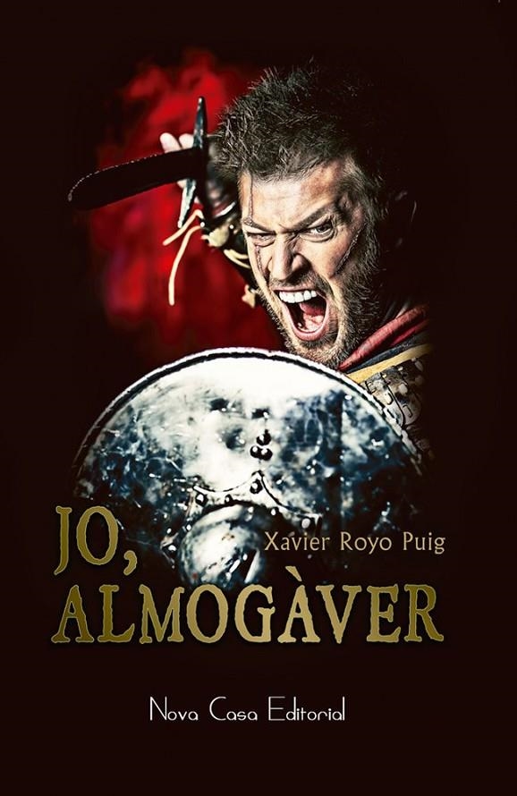 Jo, almogàver | 9788416281220 | Royo Puig, Xavier | Llibres.cat | Llibreria online en català | La Impossible Llibreters Barcelona