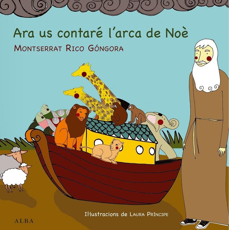 Ara us contaré l'arca de Noè | 9788484289371 | Rico, Montserrat | Llibres.cat | Llibreria online en català | La Impossible Llibreters Barcelona