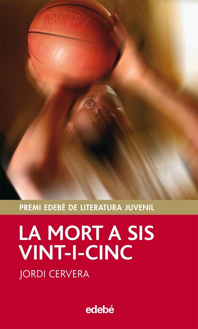 LA MORT A SIS VINT-I-CINC | 9788423697779 | JORDI CERVERA I NOGUÉS | Llibres.cat | Llibreria online en català | La Impossible Llibreters Barcelona