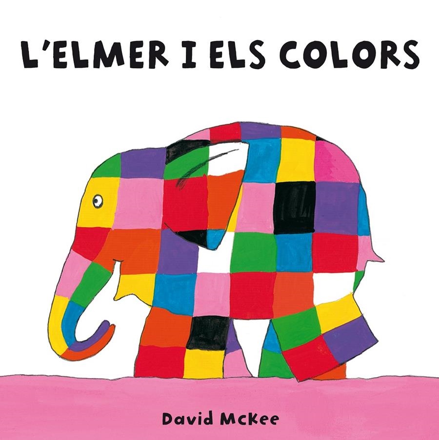 L'Elmer. Llibre de cartró - L'Elmer i els colors | 9788448841478 | McKee, David | Llibres.cat | Llibreria online en català | La Impossible Llibreters Barcelona