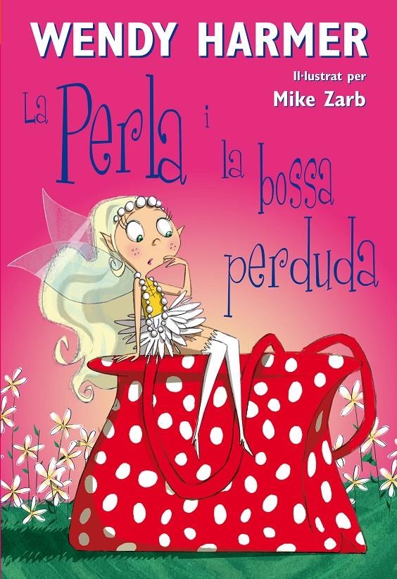 La Perla 4 - La Perla i la bossa perduda | 9788448842185 | Harmer, Wendy / Zarb, Mike | Llibres.cat | Llibreria online en català | La Impossible Llibreters Barcelona