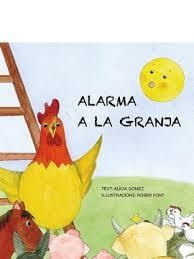 Alarma a la granja | 9789992053799 | Gomez, Alicia/Font, Roser | Llibres.cat | Llibreria online en català | La Impossible Llibreters Barcelona