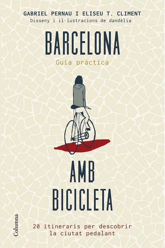 Barcelona amb bicicleta | 9788466419802 | Gabriel Pernau Mas/Eliseu Tomàs Climent | Llibres.cat | Llibreria online en català | La Impossible Llibreters Barcelona