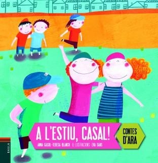 A l'estiu, casal! | 9788447929153 | Gasol Trullols, Anna/Blanch Gasol, Teresa | Llibres.cat | Llibreria online en català | La Impossible Llibreters Barcelona