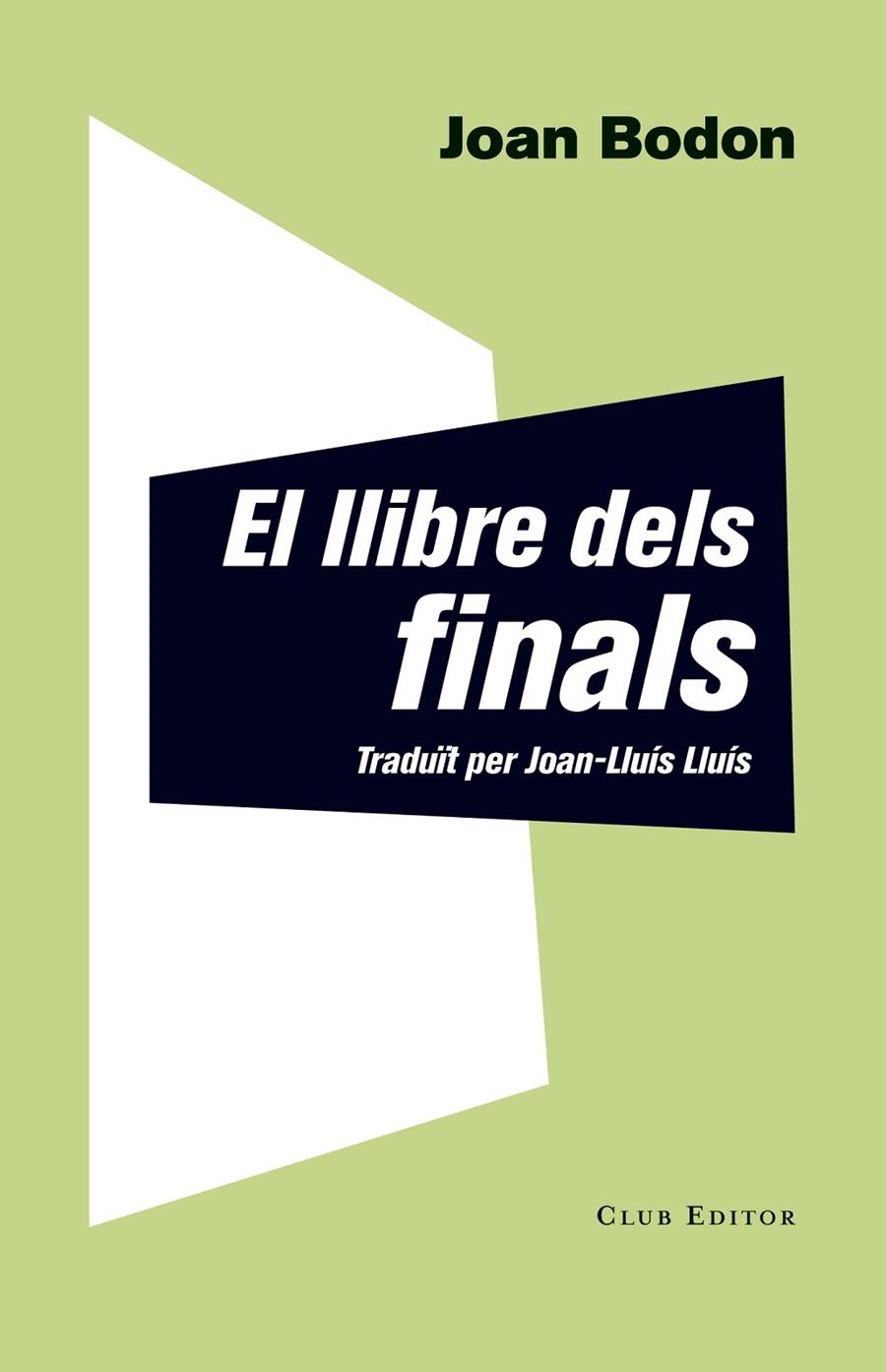 El llibre dels finals | 9788473291927 | Bodon, Joan | Llibres.cat | Llibreria online en català | La Impossible Llibreters Barcelona