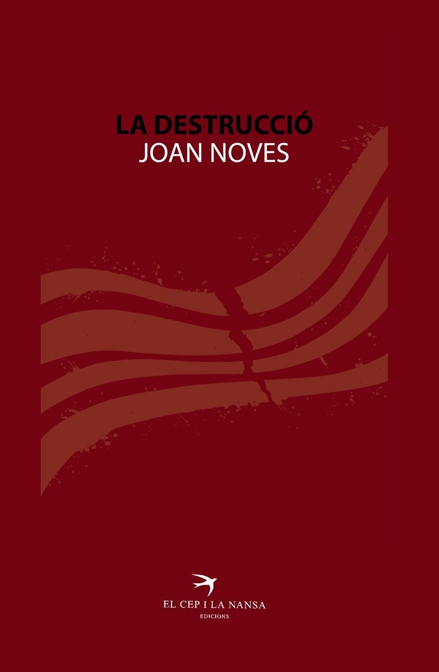 La destrucció | 9788492745890 | Noves Oriol, Joan | Llibres.cat | Llibreria online en català | La Impossible Llibreters Barcelona