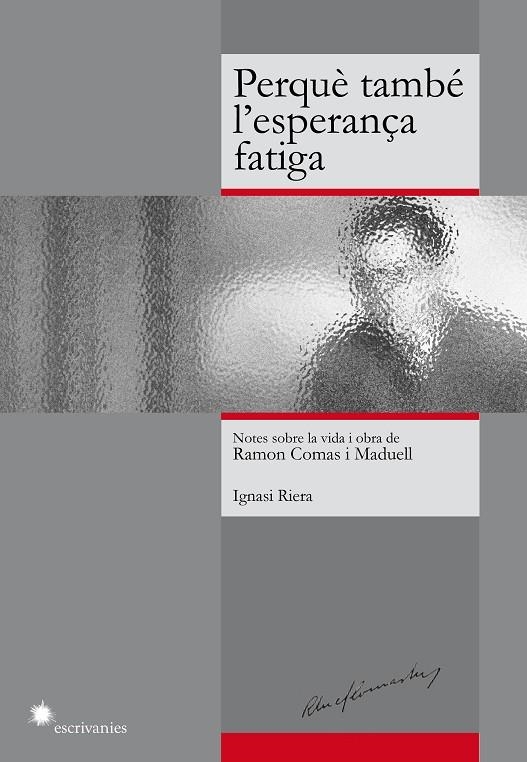 Perquè també l'esperança fatiga | 9788492745647 | RIERA I GASSIOT, IGNASI | Llibres.cat | Llibreria online en català | La Impossible Llibreters Barcelona