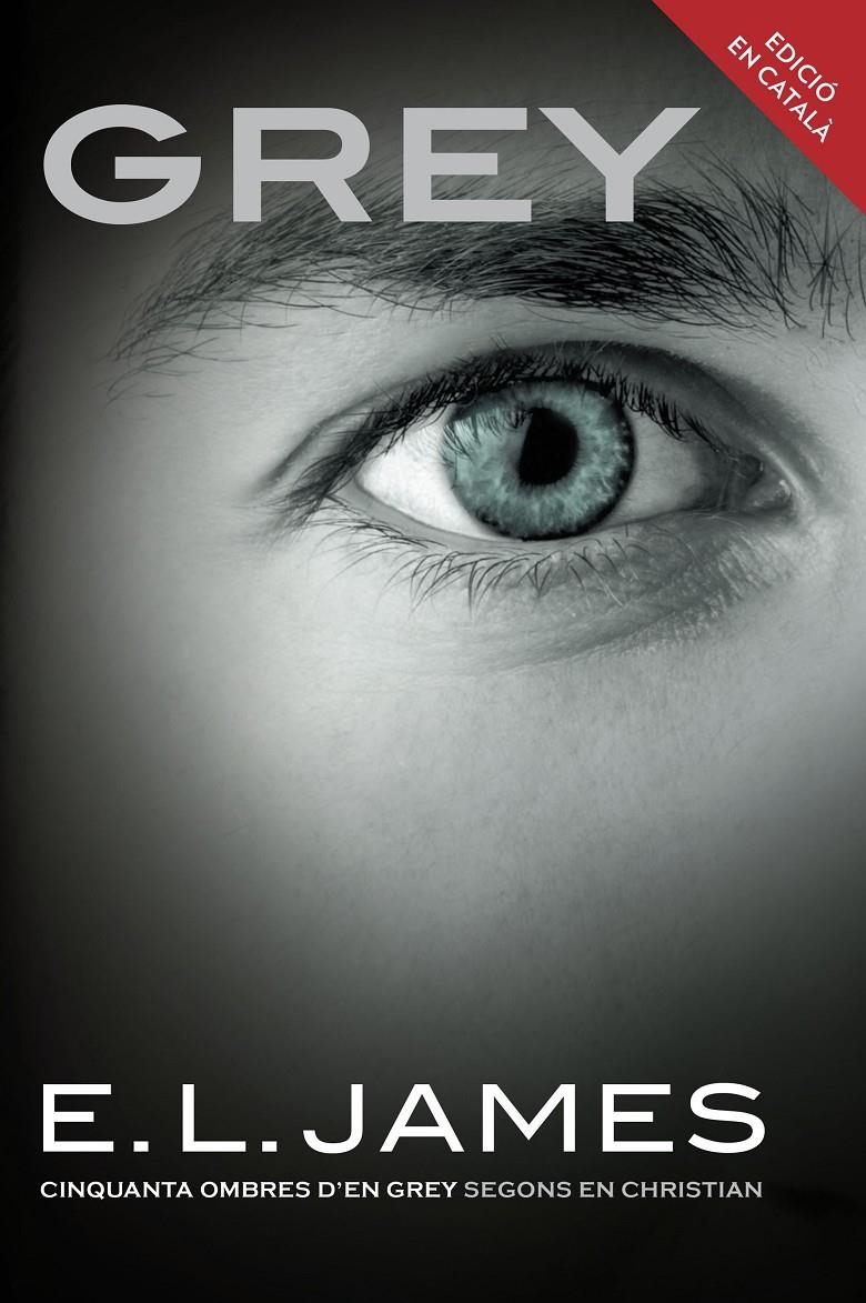 Grey («Cinquanta ombres» segons en Christian Grey 1) | 9788416430994 | James, E.L. | Llibres.cat | Llibreria online en català | La Impossible Llibreters Barcelona