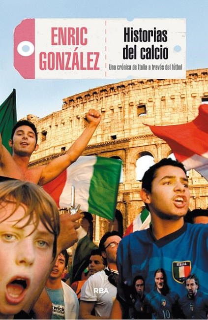 Historias del calcio | 9788490565681 | GONZALEZ TORRALBA, ENRIC | Llibres.cat | Llibreria online en català | La Impossible Llibreters Barcelona