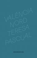 València Nord | 9788494324611 | Pascual Soler, Teresa | Llibres.cat | Llibreria online en català | La Impossible Llibreters Barcelona