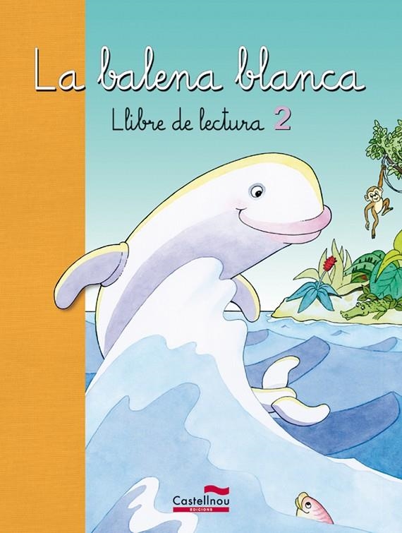 Lectures de La balena blanca 2 | 9788498049718 | Ventura Manjón, Mª Montserrat/Antonino Jorba, Mª José/Civís Zaragoza, Mireia/Andrés Valdenebro, Mª P | Llibres.cat | Llibreria online en català | La Impossible Llibreters Barcelona