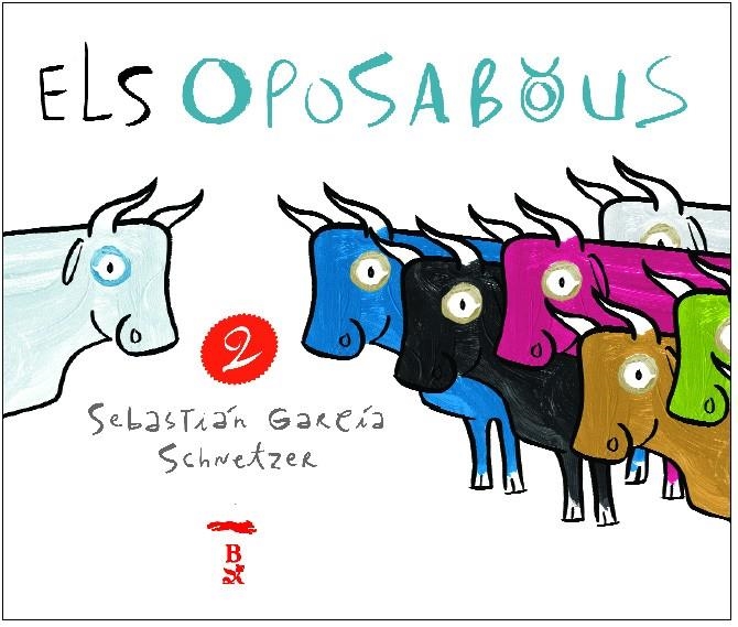 Els oposabous II | 9788496509313 | Schnetzer, Sebastián G. | Llibres.cat | Llibreria online en català | La Impossible Llibreters Barcelona