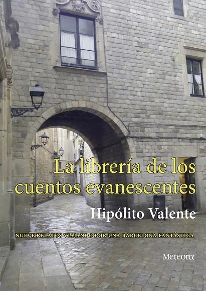 La librería de los cuentos evanescentes | 9788494362927 | del Hoyo, José Antonio | Llibres.cat | Llibreria online en català | La Impossible Llibreters Barcelona