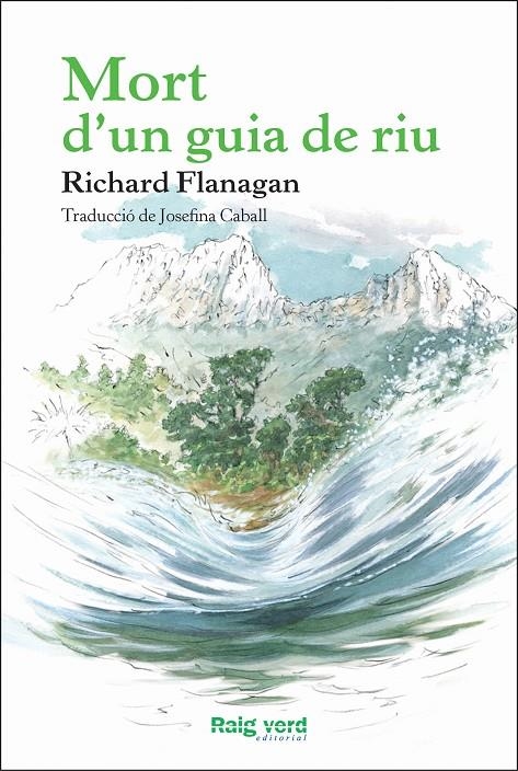 Mort d'un guia de riu | 9788415539957 | Flanagan, Richard | Llibres.cat | Llibreria online en català | La Impossible Llibreters Barcelona