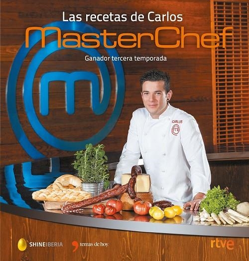 Las recetas de Carlos. MasterChef | 9788499985046 | TVE | Llibres.cat | Llibreria online en català | La Impossible Llibreters Barcelona