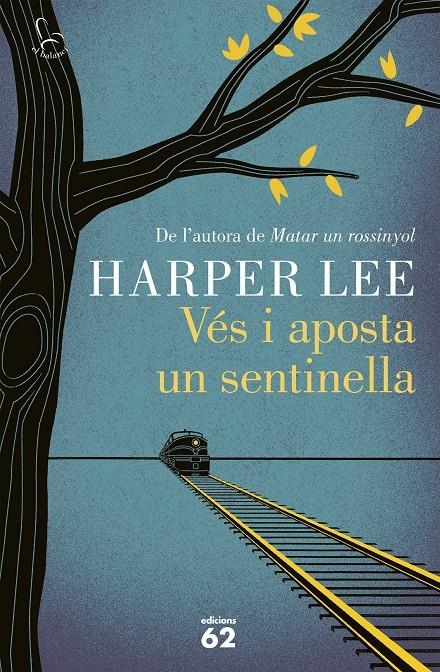 Vés i aposta un sentinella | 9788429774658 | Lee, Harper | Llibres.cat | Llibreria online en català | La Impossible Llibreters Barcelona