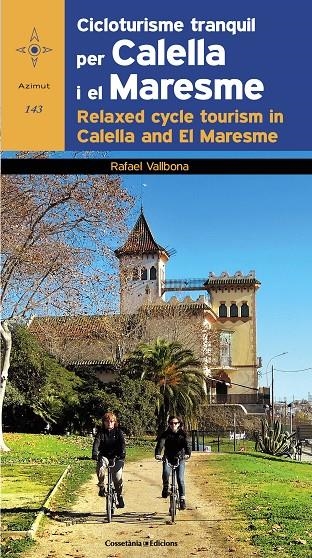 Cicloturisme tranquil per Calella i el Maresme / Relaxed cycle tourism in Calell | 9788490343425 | Vallbona Sallent, Rafael | Llibres.cat | Llibreria online en català | La Impossible Llibreters Barcelona