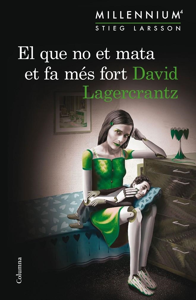 El que no et mata et fa més fort (Sèrie Millennium 4) | 9788466419949 | Lagercrantz, David | Llibres.cat | Llibreria online en català | La Impossible Llibreters Barcelona