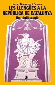 Les llengües a la República de Catalunya | 9788494414428 | Deulonder i Camins, Xavier | Llibres.cat | Llibreria online en català | La Impossible Llibreters Barcelona