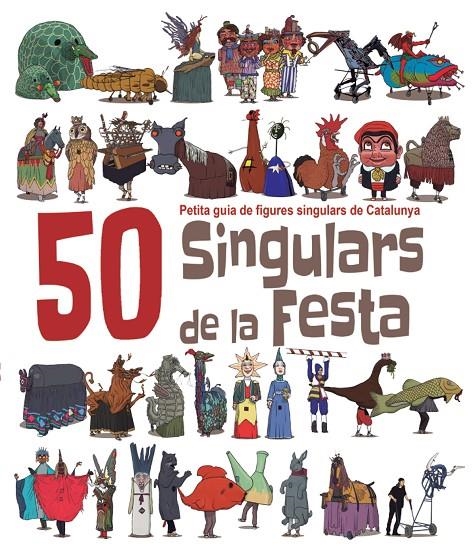 50 Singulars de la Festa per pintar | 9788492745494 | Juanolo | Llibres.cat | Llibreria online en català | La Impossible Llibreters Barcelona