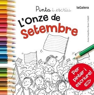 Pinta i escriu L'Onze de Setembre | 9788424656669 | Anna Canyelles \ Roser Calafell (il·lustr.) | Llibres.cat | Llibreria online en català | La Impossible Llibreters Barcelona