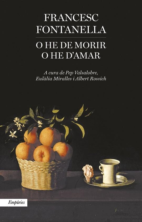 O he de morir o he d'amar | 9788416367177 | Francesc Fontanella | Llibres.cat | Llibreria online en català | La Impossible Llibreters Barcelona