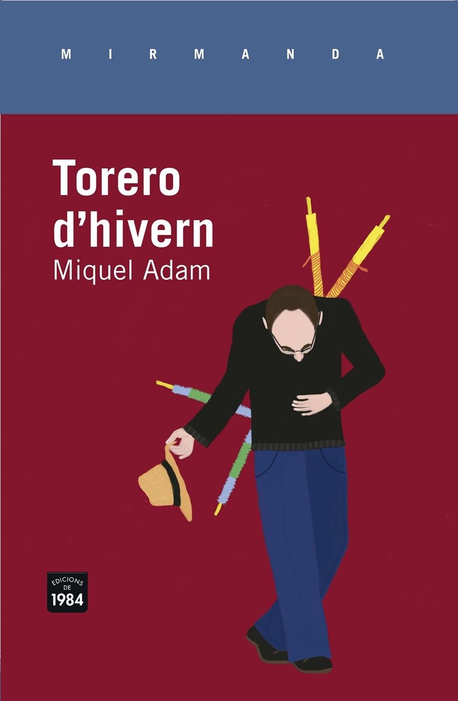 Torero d'hivern | 9788415835646 | Adam i Rubiralta, Miquel | Llibres.cat | Llibreria online en català | La Impossible Llibreters Barcelona